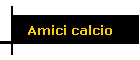 Amici calcio